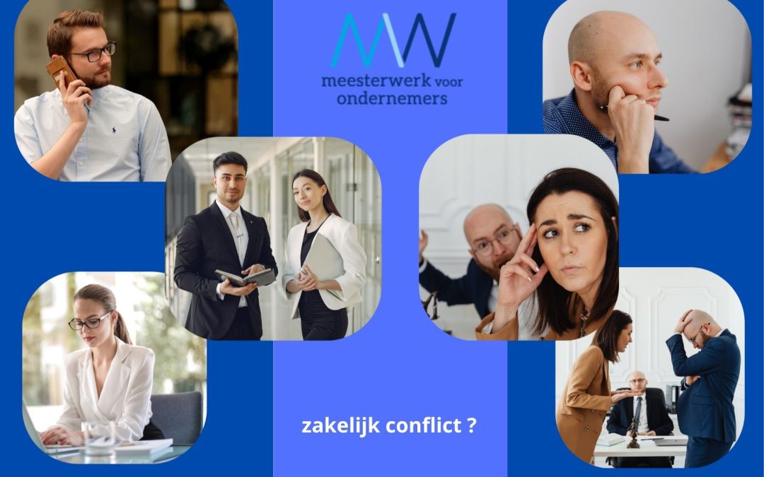 Zakelijk conflict ? | De meest voorkomende oorzaken die kunnen leiden tot conflicten